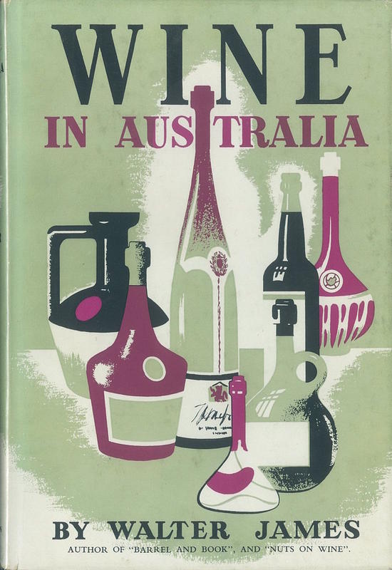 Wine in Australia : a handbook / by Walter James ; maps by Douglas Seabrook cover