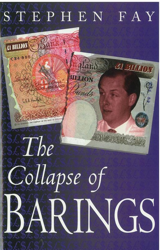 The collapse of Barings / Stephen Fay cover