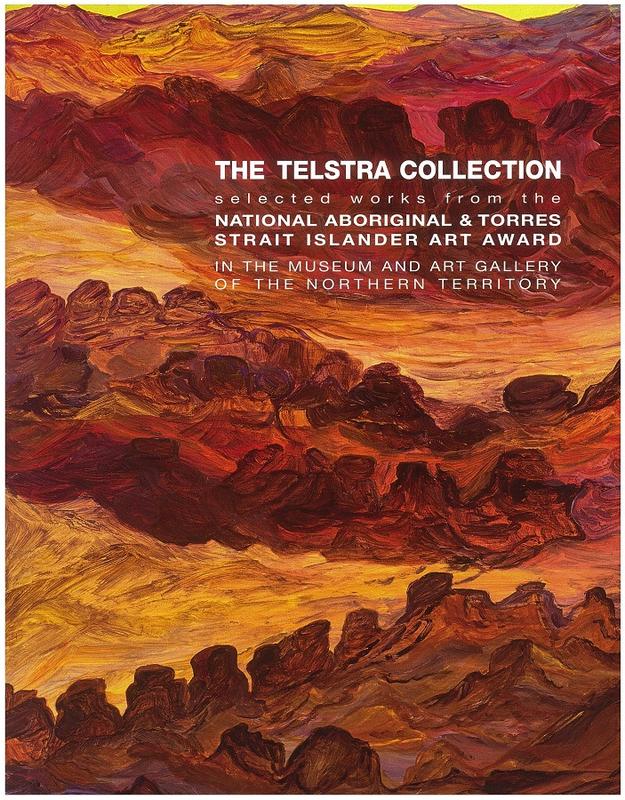 The Telstra Collection : selected works from the National Aboriginal &​ Torres Strait Islander Art Award cover
