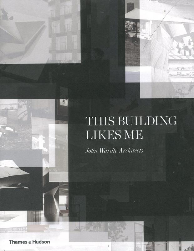 This building likes me /​ John Wardle Architects cover