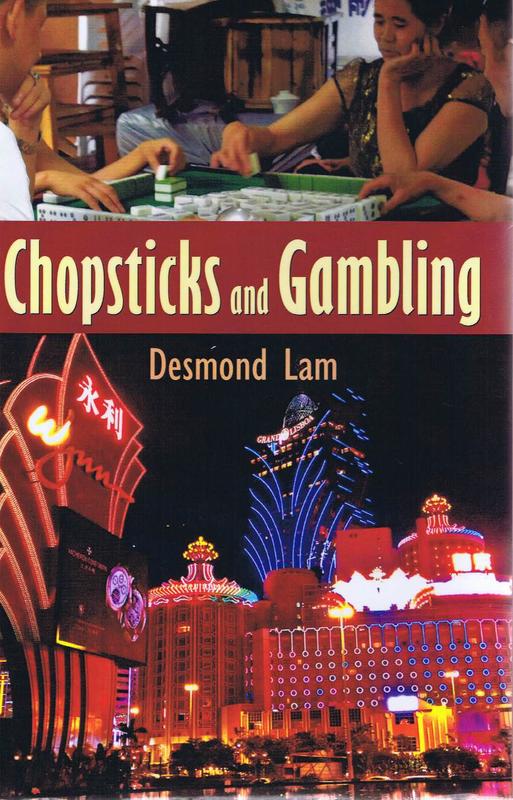 Chopsticks and gambling / Desmond Lam cover