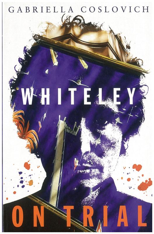 Whiteley on trial / Gabriella Coslovich cover