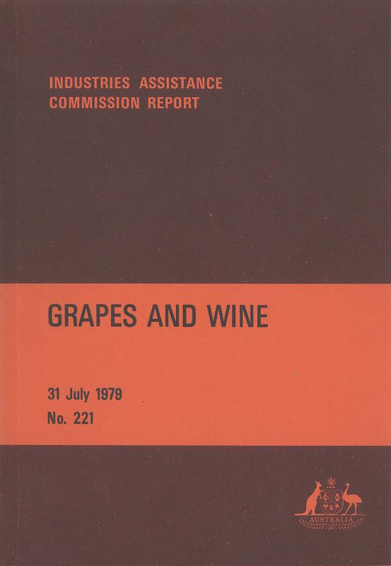 Grapes and wine : 31 July 1979 / Industries Assistance Commission cover