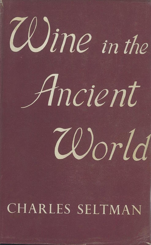 Wine in the ancient world / Charles Seltman cover