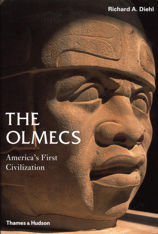 The Olmecs: Americas first civilization cover