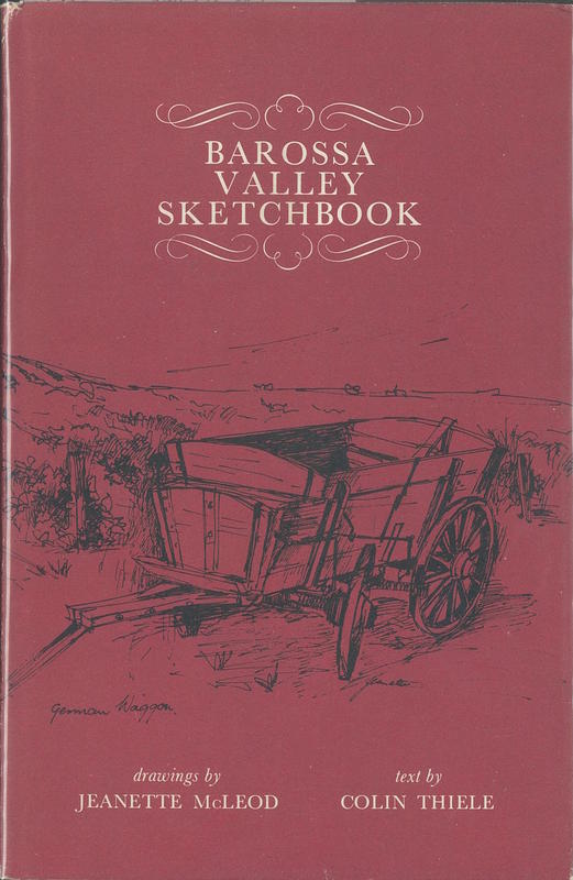 Barossa Valley sketchbook / drawings by Jeanette McLeod ; text by Colin Thiele cover