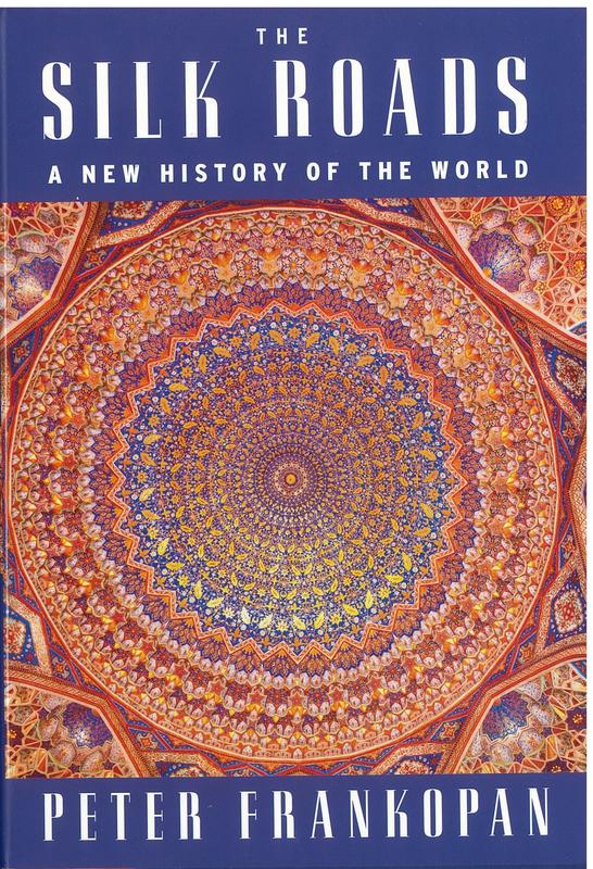 The silk roads : a new history of the world / Peter Frankopan cover