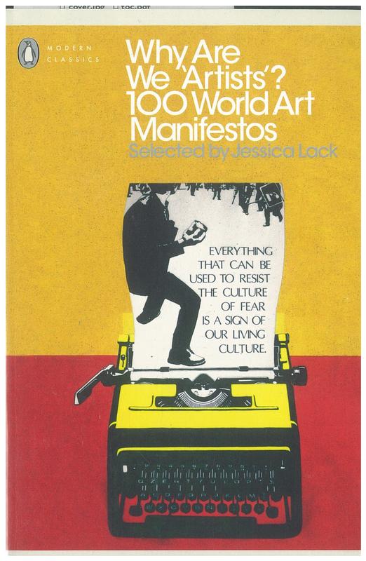Why are we 'artists'? : 100 world art manifestos /  edited with an introduction by Jessica Lack cover