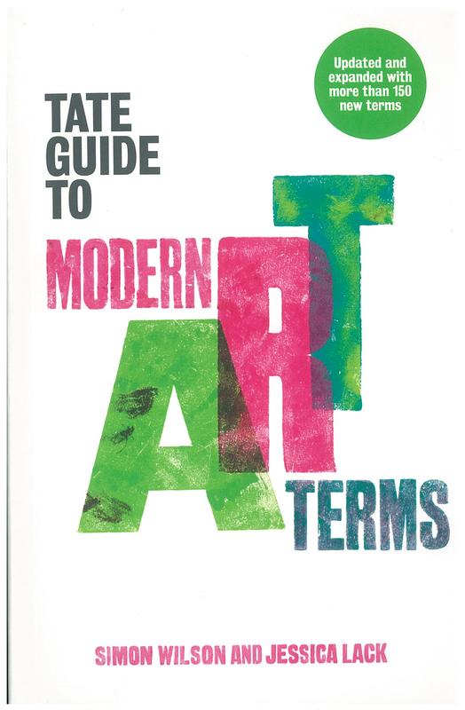 Tate guide to modern art terms / Simon Wilson and Jessica Lack cover