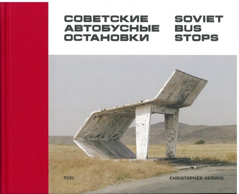 Soviet bus stops / Christopher Herwig cover