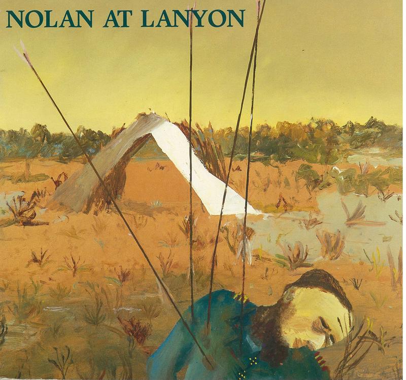 Nolan at Lanyon : an exhibition of the Sidney Nolan gift of twenty-four paintings to the Australian people cover