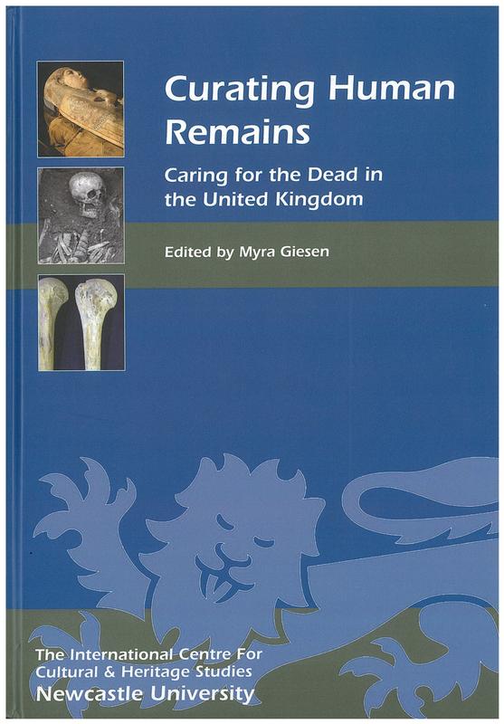 Curating human remains : caring for the dead in the United Kingdom / edited by Myra Giesen cover