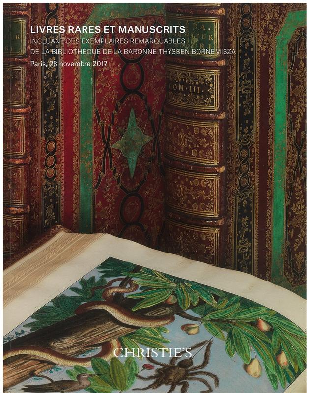 Livres rares et manuscrits, incluant des exemplaires remarquables de la bibliotheque de la Baronne Thyssen-Bornemisza : vente aux encheres, Mardi 28 Novembre 2017 / Christie's cover