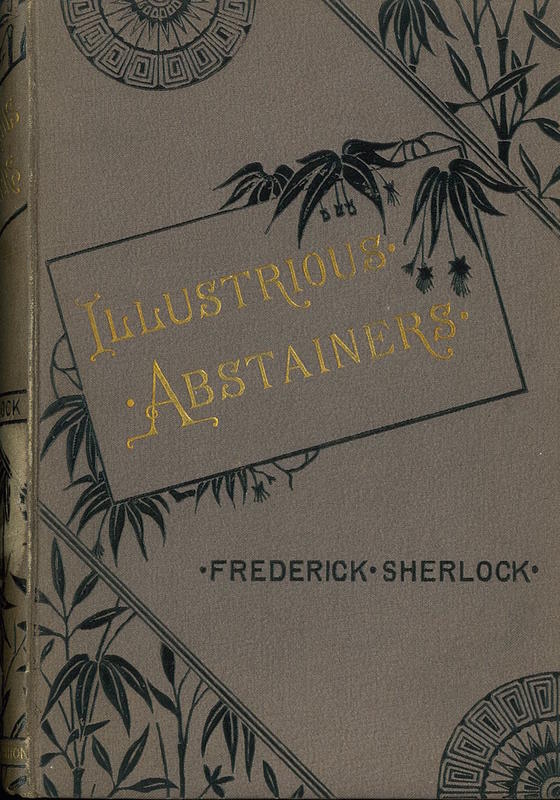 Illustrious abstainers / by Frederick Sherlock cover