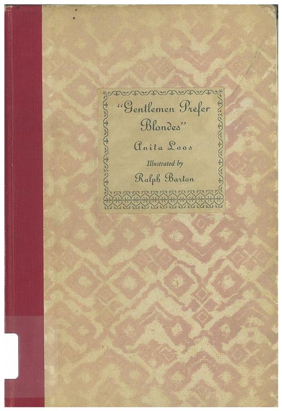 "Gentlemen prefer blondes" : the illuminating diary of a professional lady / by Anita Loos ; intimately illustrated by Ralph Barton cover