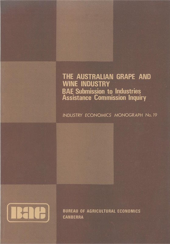 The Australian grape and wine industry : BAE submission to Industries Assistance Commission Inquiry cover