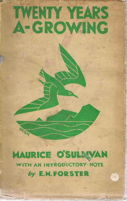 Twenty years a-growing /​ Maurice O'Sullivan ; rendered from the original Irish by Moya Llewellyn Davies and George Thomson ; with an introductory note by E.M. Forster cover