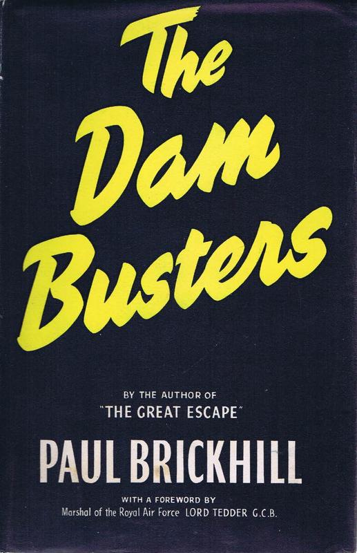The dam busters /​ by Paul Brickhill ; with a foreword by Marshall of the Royal Air Force the Lord Tedder cover