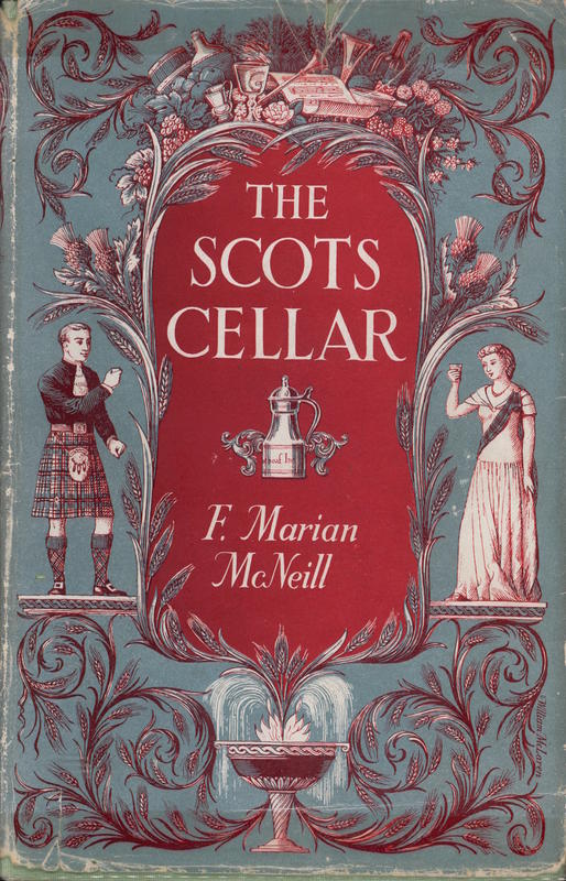 The Scots cellar : its traditions and lore /​ by F. Marian McNeill cover