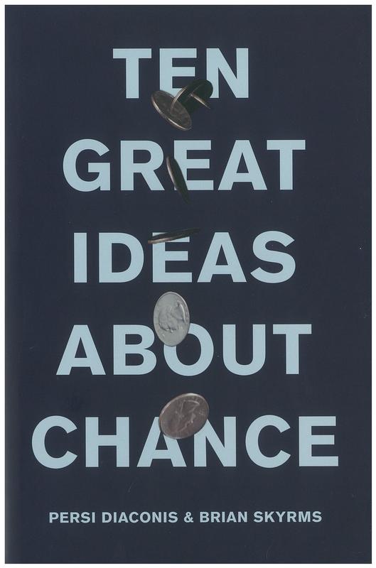 Ten great ideas about chance / Persi Diaconis, Brian Skyrms cover