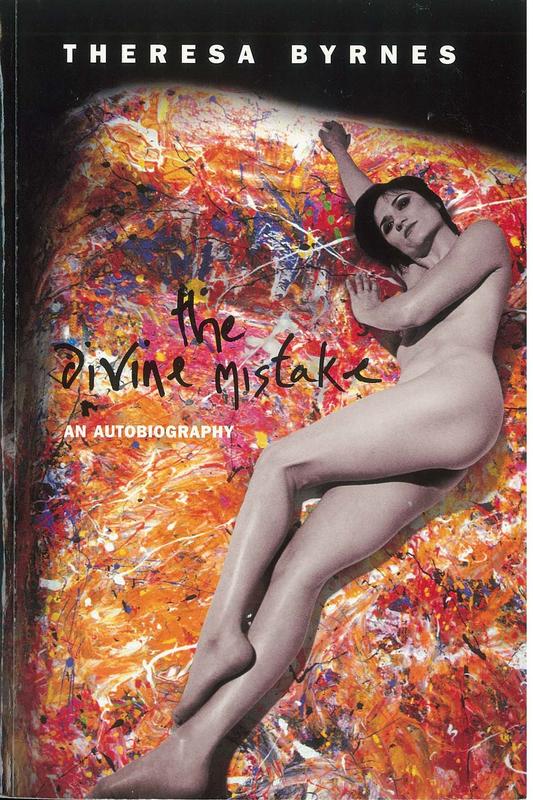 The divine mistake : an autobiography / Theresa Byrnes cover