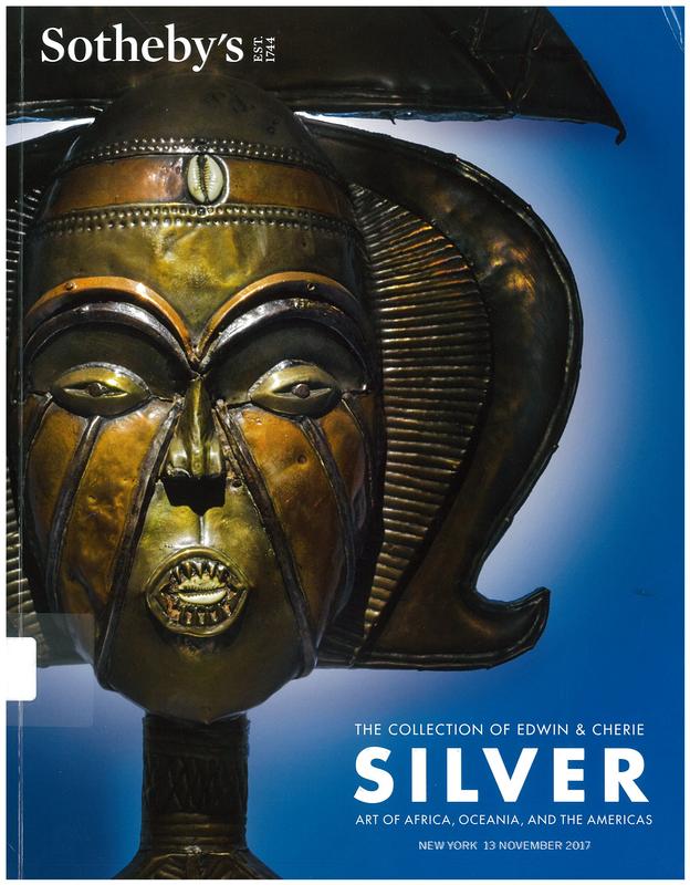 The collection of Edwin & Cherie Silver : art of Africa, Oceania, and the Americas : auction in New York, 13 November 2017 / Sotheby's cover