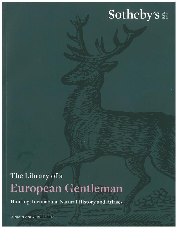 The library of a European gentleman : hunting, incunabula, natural history and atlases : auction in London, 2 November 2017 / Sotheby's cover
