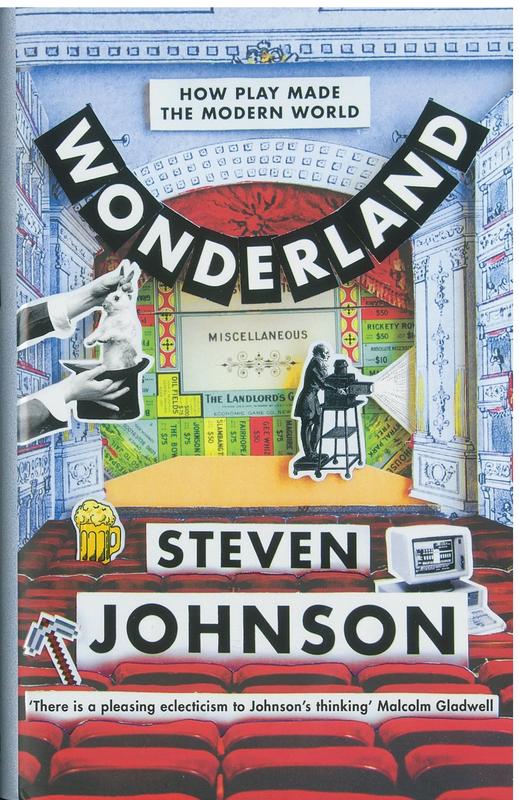 Wonderland : how play made the modern world / Steven Johnson cover