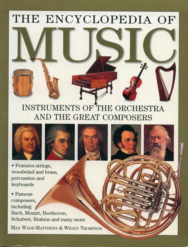 The encyclopedia of music : instruments of the orchestra and the great composers cover