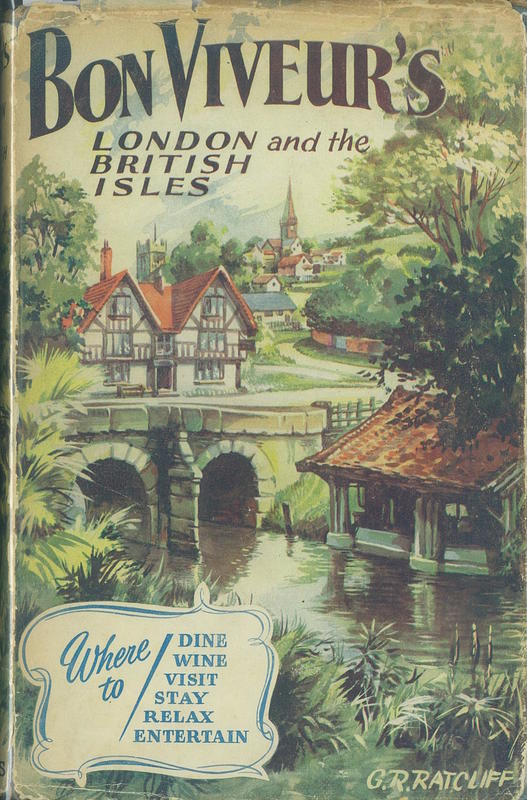 Bon Viveur's London and the British Isles /​ [by Fanny Cradock and John Cradock] cover