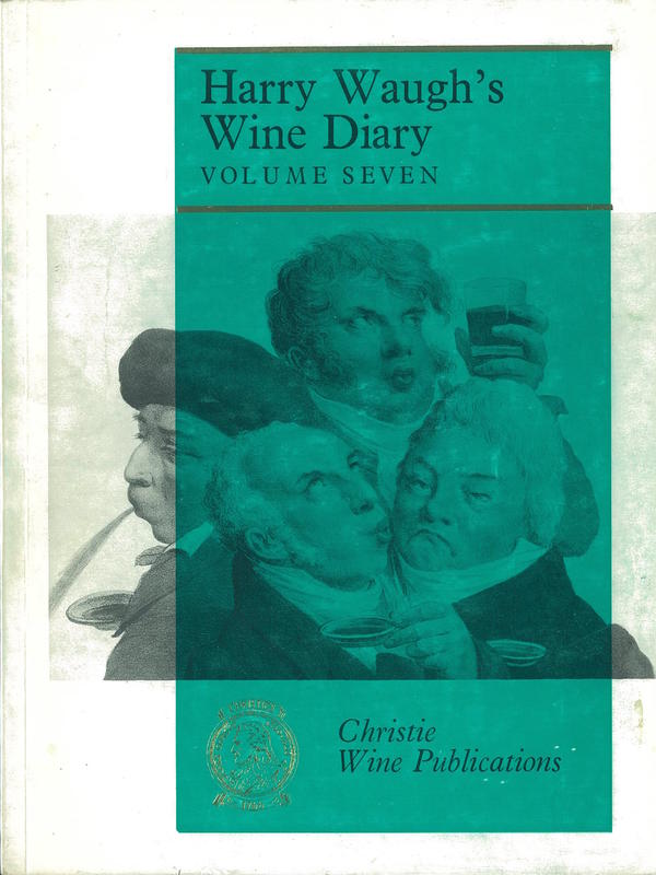 Harry Waugh's wine diary : volume seven cover