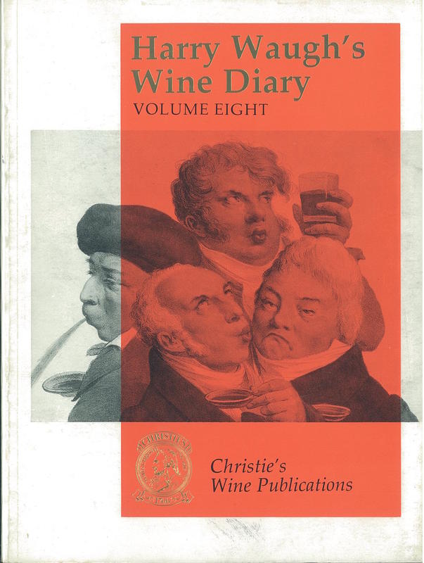 Harry Waugh's wine diary : volume eight, 1976-1978 cover