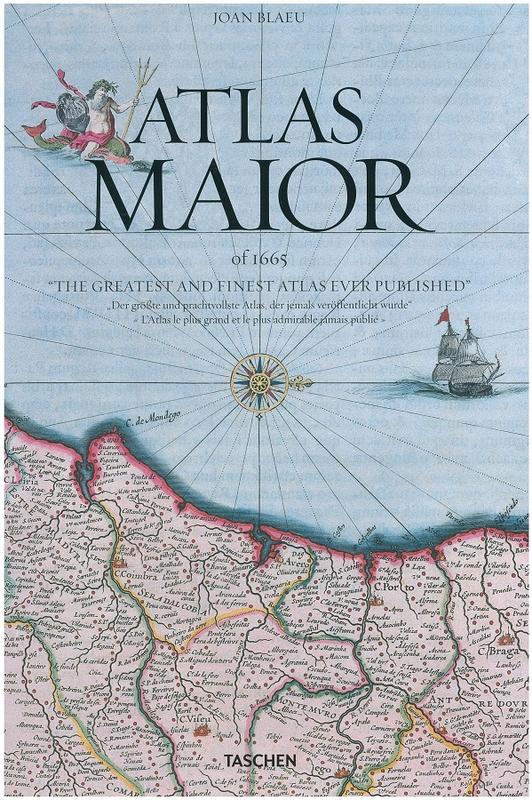 Atlas maior of 1665 : the greatest and finest atlas ever published / introduction and texts by Peter van der Krogt ; with a selection of original texts by Joan Blaeu cover