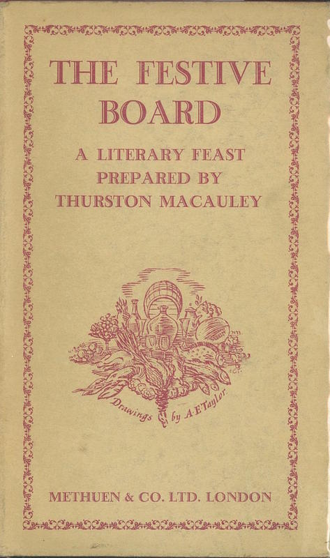 The festive board : a literary feast / prepared by Thurston Macauley cover