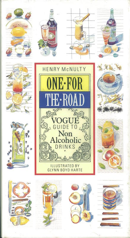 One for the road : Vogue guide to non alcoholic drinks / Henry McNulty ; illustrated by Glynn Boyd Harte cover
