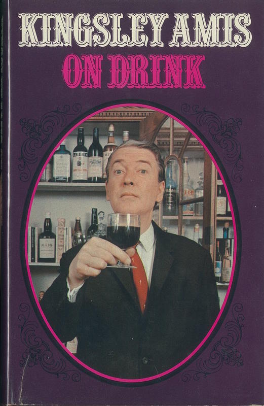 On drink / Kingsley Amis ; Nicolas Bentley drew the pictures cover