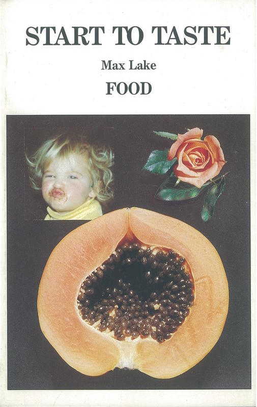 Start to taste : food / Max Lake cover