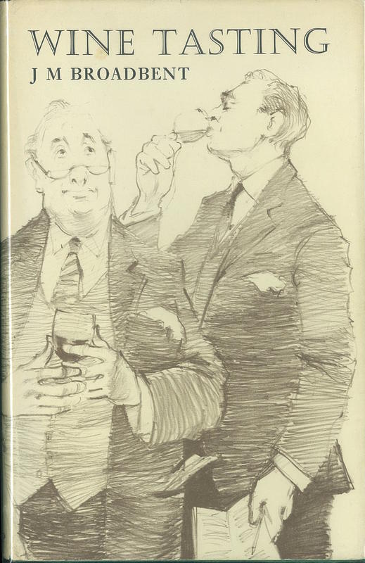 Wine tasting : a practical handbook on tasting and tastings / by J. M. Broadbent ; foreword by David K. E. Bruce cover