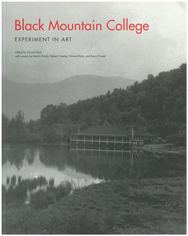 Black Mountain college : experiment in art / edited by Vincent Katz ; with essays by Martin Brody, Robert Creeley, Vincent Katz, Kevin Power cover
