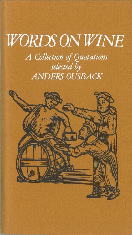 Words on wine : a collection of quotations / selected by Anders Ousback cover