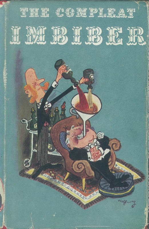 The compleat imbiber : an entertainment / edited by Cyril Ray ; designed by F. H. K. Henrion and Jane Mackay cover