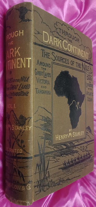 Through the dark continent : or, the sources of the Nile around the great lakes of equatorial Africa and down the Livingstone River to the Atlantic Ocean : in two volumes, vol. I / by Henry M. Stanley cover