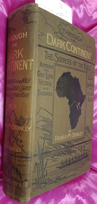 Through the dark continent : or, the sources of the Nile around the great lakes of equatorial Africa and down the Livingstone River to the Atlantic Ocean : in two volumes, vol. II / by Henry M. Stanley cover
