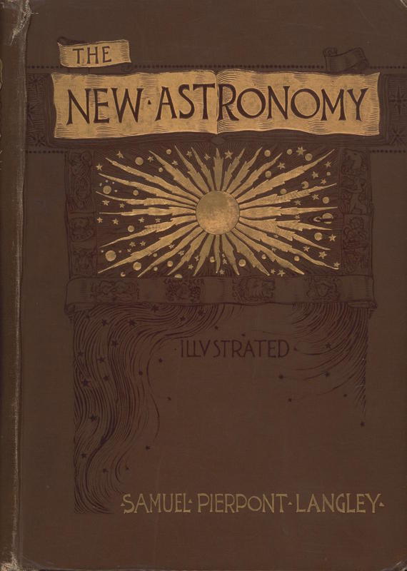 The new astronomy / by Samuel Pierpont Langley cover