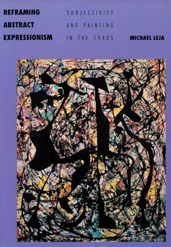 Reframing abstract expressionism : subjectivity and painting in the 1940s cover