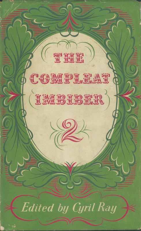 The compleat imbiber [2] : an entertainment / edited by Cyril Ray ; designed by F. H. K. Henrion cover