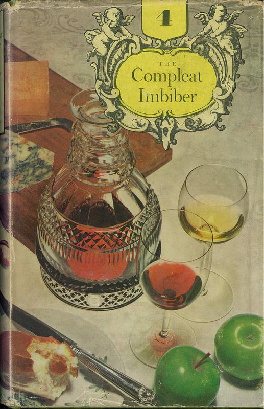 The compleat imbiber [4] : an entertainment / edited by Cyril Ray ; designed by Charles Hasler cover