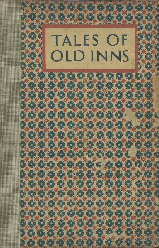 Tales of old inns : the history, legend and romance of some of our older hostelries / by Clifford Hosken ; illustrated by W. M. Keesey cover