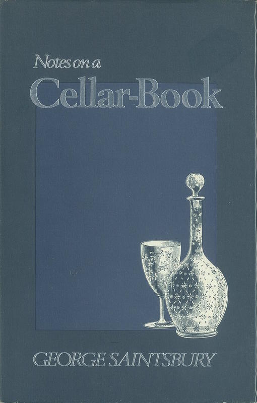 Notes on a cellar-book / by George Saintsbury ; preface by H. W. Yoxall cover