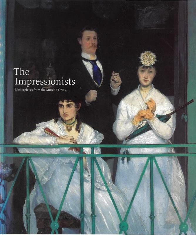 The Impressionists : masterpieces from the Musee d'Orsay cover